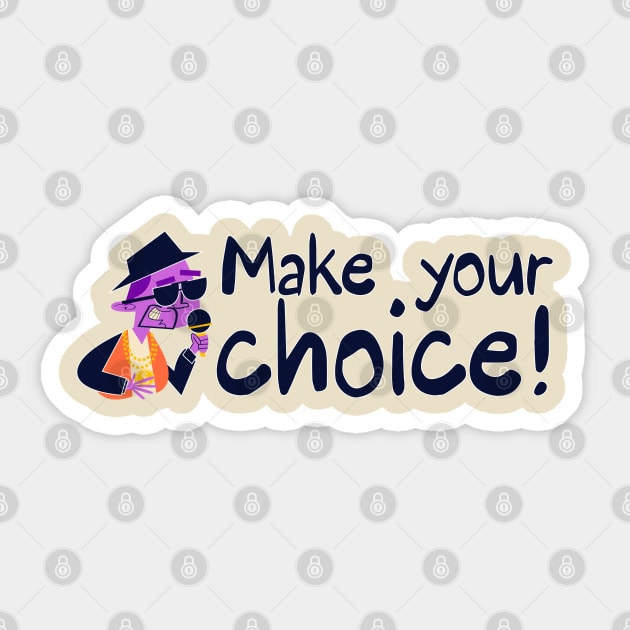 Make your choice Sticker by CatCoconut-Art